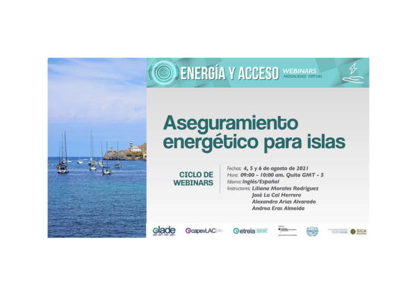 Image of CICLO DE WEBINARS ASEGURAMIENTO ENERGÉTICO PARA ISLAS