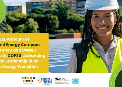Image of CCREEE Announces Gender and Energy Compact Commitment and GWNET Membership at COP30